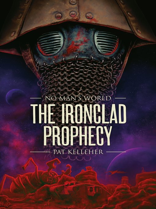 Title details for The Ironclad Prophecy by Pat Kelleher - Available